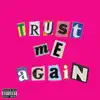 DaeZoldyck - Trust Me Again - Single